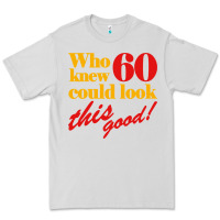 Dove Grey funny 60th birthday this good Premium Tee - artisFamous