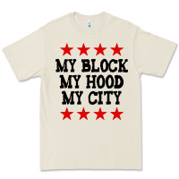 My Block My Hood My City Premium Tee | Teevron
