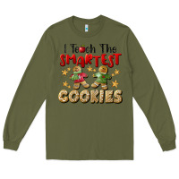 Army Green I Teach The Smartest Cookies Long Sleeve Tee - LillyAllenDesigns