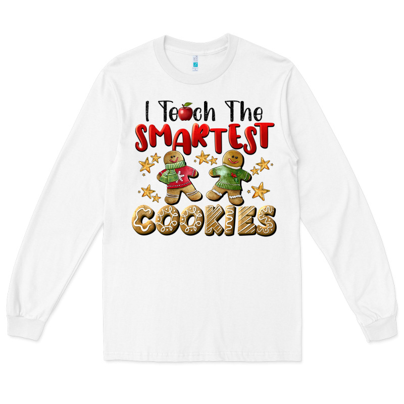 I Teach The Smartest Cookies Long Sleeve Tee by LillyAllenDesigns | Teevron