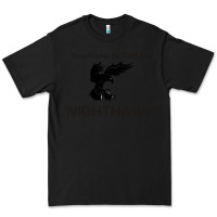 Black you have call me nighthawk Premium Tee - artisFamous