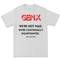 Dove Grey genx were not mad Premium Tee - artisFamous