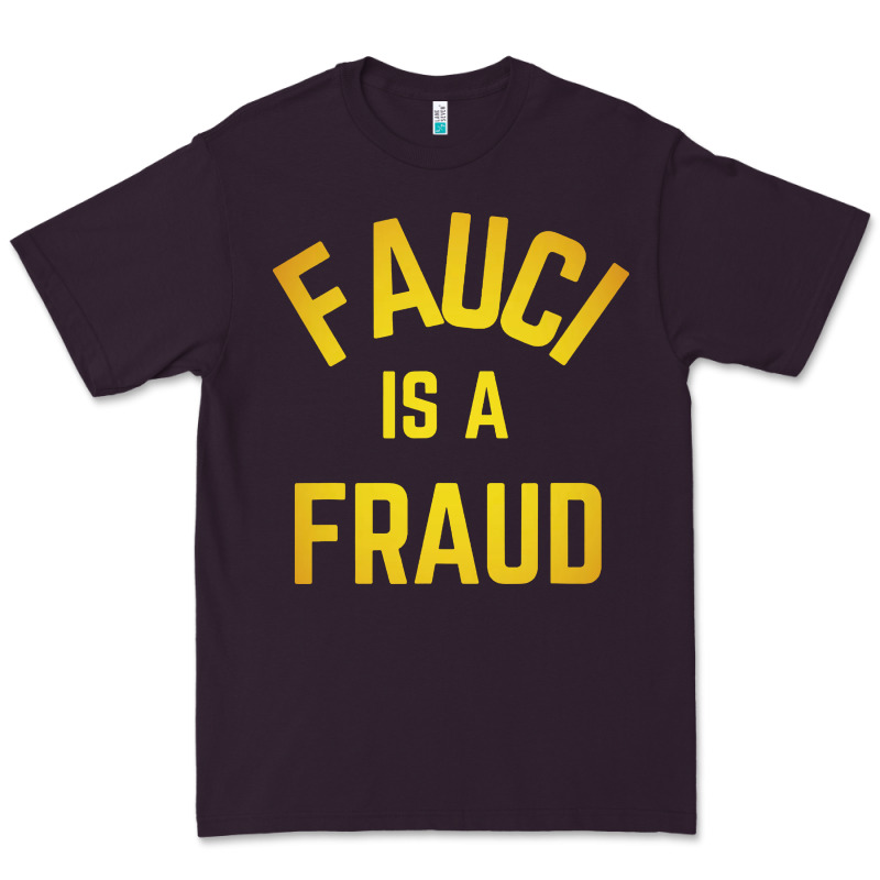 Fauci Is A Fraud Premium Tee by artisFamous | Teevron