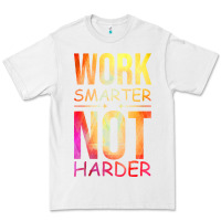White work smarter not harder Premium Tee - artisFamous