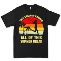 Black vintage this teacher earned all of this summer break Premium Tee - artisFamous