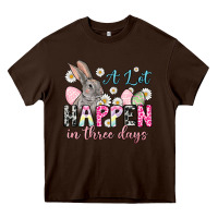 Chocolate Brown Easter Day A lot can happen in three days Heavy Core Tee - OliviaCreatesArt