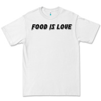 White food is love Premium Tee - artisFamous