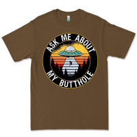 Cacao ask me about my butthole ufo Premium Tee - artisFamous