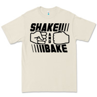 Shake And Bake Premium Tee | Teevron