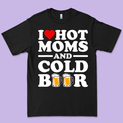 I Love Heart Hot Moms Cold Beer Funny Adult Drinking Joke Premium Tee Designed By Artisfamous