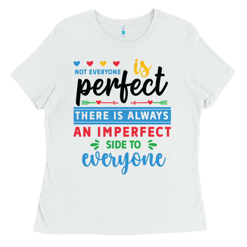 Not Everyone Is Perfect. There Is Always An Imperf Ladies Tee by CowhideDigitalArt | Teevron