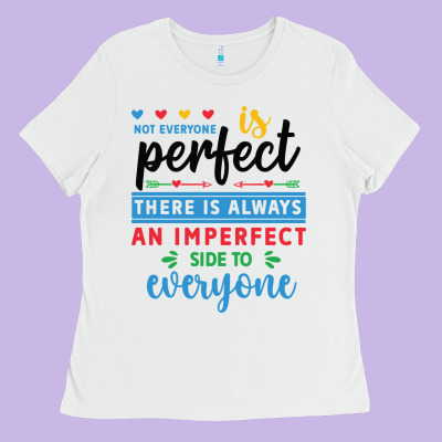 Not Everyone Is Perfect. There Is Always An Imperf Ladies Tee Designed By Cowhidedigitalart