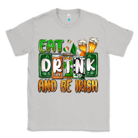 Moon Dust St. Patrick's Eat drink and be Irish Classic Tee - OliviaCreatesArt