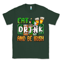 Sports Green St. Patrick's Eat drink and be Irish Classic Tee - OliviaCreatesArt