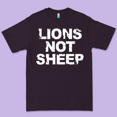 Lions Not Sheep Premium Tee Designed By Artisfamous