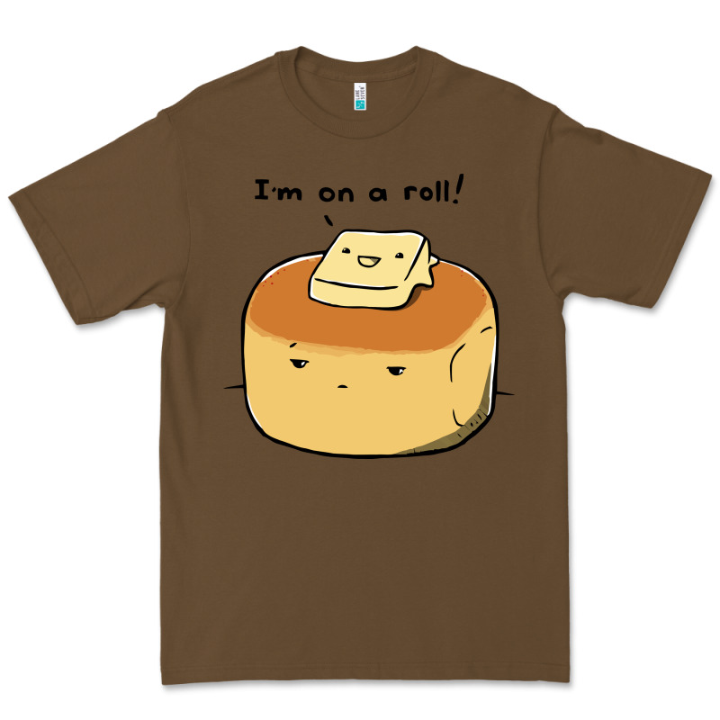 I'm On A Roll! Premium Tee by artisFamous | Teevron