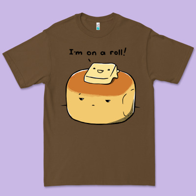 I'm On A Roll! Premium Tee Designed By Artisfamous