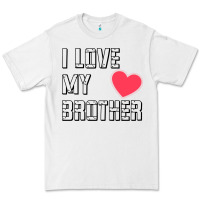 White i love my brother, brothers day , brother sister  love Premium Tee - artisFamous