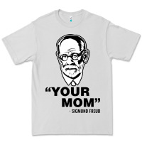 Dove Grey your mom  Sigmund Freud Premium Tee - artisFamous