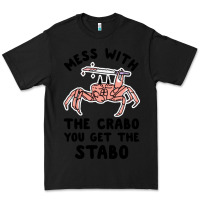 Black mess with the crabo you get the stabo Premium Tee - artisFamous