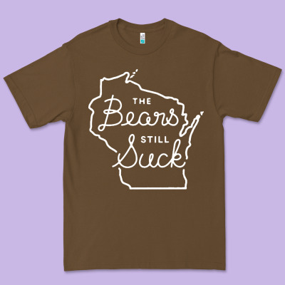 The Bears Still Suck Premium Tee Designed By Artisfamous