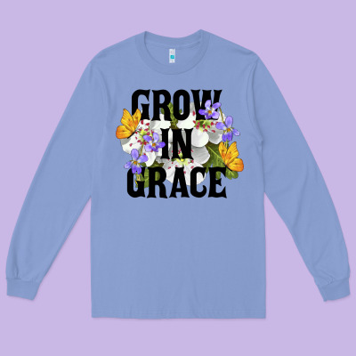 Grow In Grace Long Sleeve Tee Designed By Lillyallendesigns
