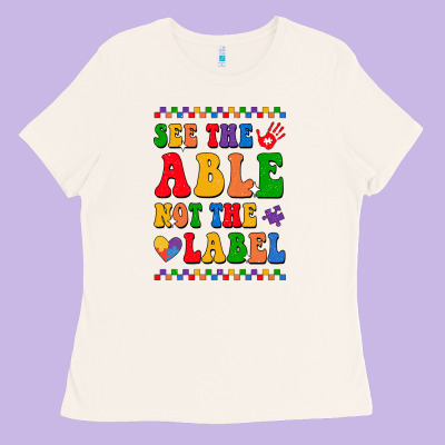 See The Able Not The Label Ladies Tee Designed By Cowhidedigitalart