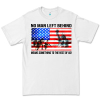 White no man left behind means something to the rest of us Premium Tee - artisFamous