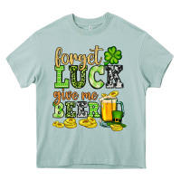 Arona St. Patrick's Forget luck give me beer Heavy Core Tee - OliviaCreatesArt