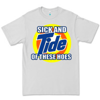 Dove Grey sick and tide of these hoes Premium Tee - artisFamous