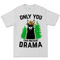 Dove Grey only you can prevent drama llama Premium Tee - artisFamous