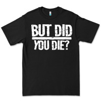 Black but did you die Premium Tee - artisFamous