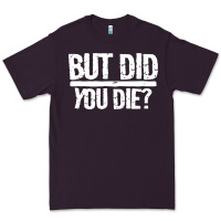 Plum but did you die Premium Tee - artisFamous