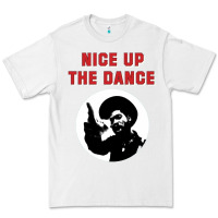 White nice up the dance Premium Tee - artisFamous