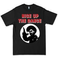 Black nice up the dance Premium Tee - artisFamous