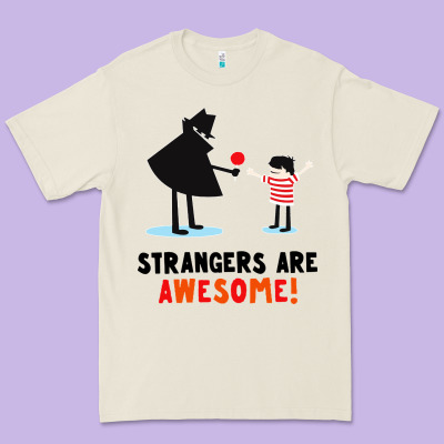 Strangers Are Awesome Premium Tee Designed By Artisfamous