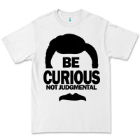 White be curious not judgmental Premium Tee - artisFamous