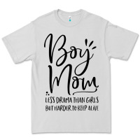 Dove Grey boy mom less drama than girls but harder to Premium Tee - artisFamous