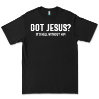 Black Got Jesus It's Hell Without Him - Christian Premium Tee - artisFamous