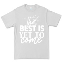 Dove Grey the best is yet to come shirt Premium Tee - artisFamous
