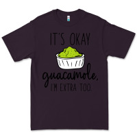 Plum its okay guacamole im extra too Premium Tee - artisFamous