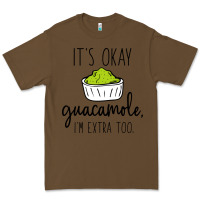 Cacao its okay guacamole im extra too Premium Tee - artisFamous