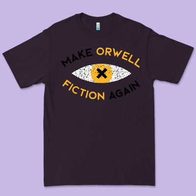 Make Orwell Fiction Again Premium Tee Designed By Artisfamous