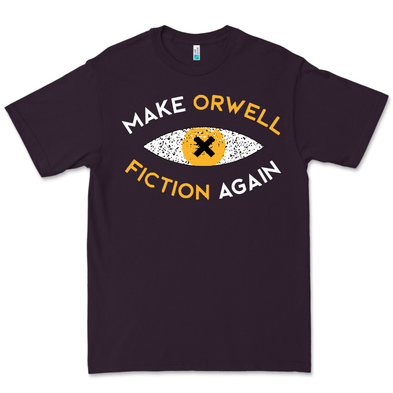 Make Orwell Fiction Again Premium Tee by artisFamous | Teevron