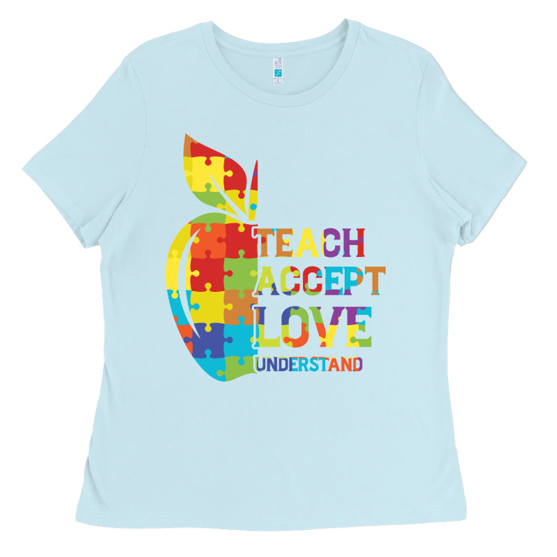 Autism Teach Accept Understand Love Ladies Tee by CowhideDigitalArt | Teevron