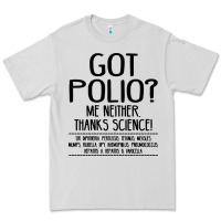 Dove Grey got polio me neither thanks science Premium Tee - artisFamous