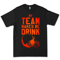 Black my team makes me drink Premium Tee - artisFamous