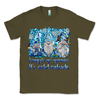 Army Green snuggle up gnomies it's coll outside Classic Tee - BarkalooDesign