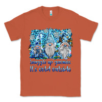 Copper snuggle up gnomies it's coll outside Classic Tee - BarkalooDesign