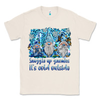 Natural snuggle up gnomies it's coll outside Classic Tee - BarkalooDesign